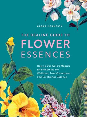 cover image of The Healing Guide to Flower Essences